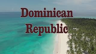 Dominican Republic 4K