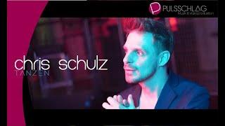 Chris Schulz - Tanzen ( Das offizielle Musikvideo )