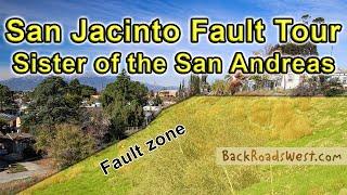 San Jacinto Fault Tour: Sister of the San Andreas