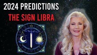 2024 Sign Predictions: Libra