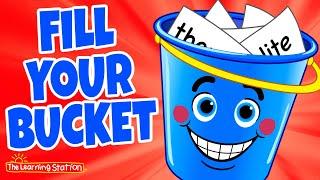 Fill Your Bucket  Good Manners Song For Kids  How To Be Helpful Song by The Learning Station