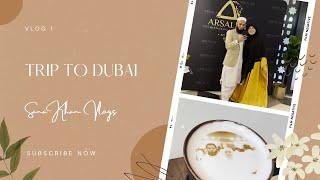 Dubai VLog | Episode 1 | #sanakhan #sanakhanvlogs #sanakhanvideo #dubai #dubailife #mydubai