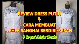 CARA MEMBUAT DRESS LEHER SANGHAI BERDIRI DAN LEHER SANGHAI REBAH