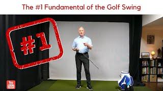 The #1 Fundamental of the Golf Swing