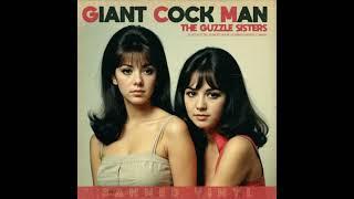 The Guzzle Sisters - Giant **** Man