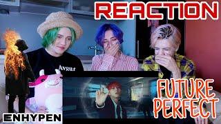 ENHYPEN (엔하이픈) 'Future Perfect (Pass the MIC)' Official MV | REACTION