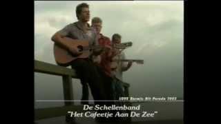 De Schellenband   Het cafeetje aan de zee 2002