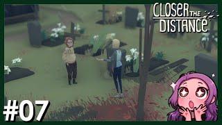 Closer the Distance #07 - Nähern sie sich wieder an? [Lets Play] [Deutsch]