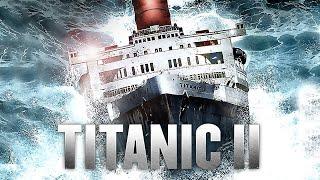 Titanic 2 – Die Rückkehr (ACTIONDRAMA | Katastrophenfilm auf Deutsch in voller Länge anschauen)
