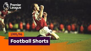 Spectacular Goals | Premier League 1995/96 | Bergkamp, Yeboah, Fowler