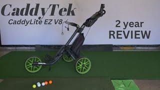 CaddyTek Version 8 Push Cart (2 year REVIEW)