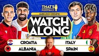 CROATIA vs ITALY & ALBANIA vs SPAIN! EURO 2024 Double Watchalong Mark GOLDBRIDGE LIVE