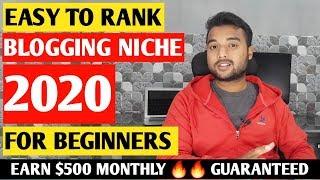 Best Profitable Niches Ideas/Topics for NEW BLOGGERS in 2020 - Earn $500 Easily