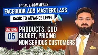 Lecture 5 | Winning Products, Budget, Pricing, COD And More | Local E-Commerce Course 2024