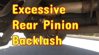 Excessive Rear Differential Pinion Backlash