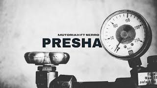 Mutoriah - Presha ft Serro (Lyric Video)