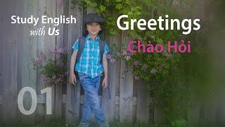 Bài 01: Chào Hỏi - Greetings