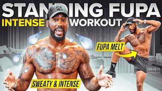 Standing Intense FUPA Beginner Workout (Sweaty WALKING Routine) 