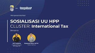 DJP -TaxPrime “Sosialisasi UU HPP Cluster Perpajakan Internasional”