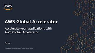 AWS Global Accelerator - Improve Global Application Availability and Performance for Your Traffic