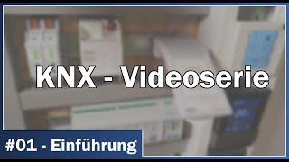 KNX-Videoserie - #01 Einführung: Was ist KNX?