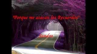 Porque Me Atacan Los Recuerdos SANDRO