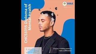IHNA | CHC53315 Diploma of Mental Health | Choose a fulfilling career