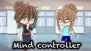 Mind controller / Gacha Club Mini Movie