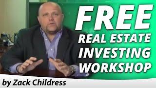 Free Real Estate Investing Workshop with Zack Childress of REI Success Academy Flipping Houses Tour