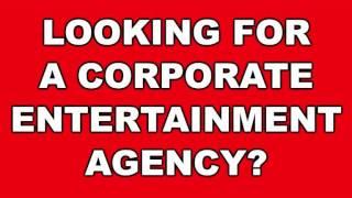 Corporate Entertainment Agency | Agency for Corporate Entertainment | Corporate Entertainment