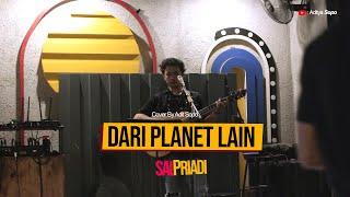 Sal Priadi - Dari planet lain ( Adit Sopo Cover )