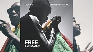 Peter Di Teacha & Dawise - FREE SENEGAL - (Official Video)