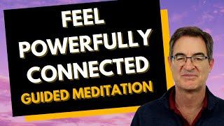 Feel Powerfully Grounded and Connected to Source - Guided Meditation with Brad Yates