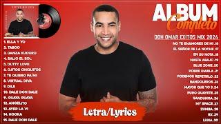 Don Omar 2024 (Letra) - Mejores Canciones de Don Omar - Grandes Éxitos Don Omar - Mix Reggaeton 2024