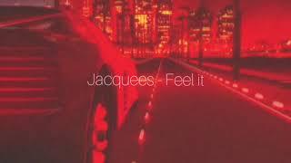 Jacquees - Feel it  ( s l o w e d )