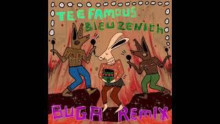 Tee Famous, Bleu Zenith - Buga Remix (Radio Edit)