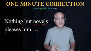 Nothing but novels please him | One-Minute Correction | Aliz English Club