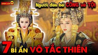  7 Bí Ẩn Ly Kỳ Và Đáng Sợ về Võ Tắc Thiên | Kính Lúp TV