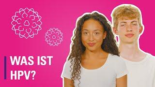 Was ist HPV? - Wie kommt es zur HPV Infektion, welche Symptome gibt es und wie kannst du vorbeugen?