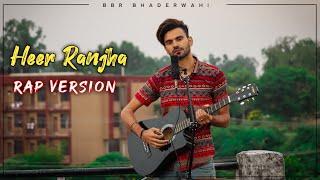 Heer Ranjha Rap Mix - Rito Riba - BBR - Full Music Video - Prod. by OftenLow