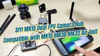 SIYI MK15 Dual FPV Camera Hub Compatible With MK15/HM30/MK32 Air Unit