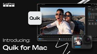 GoPro’s New Quik Desktop App for macOS | How It Works