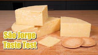 Queijo São Jorge Style Taste Test