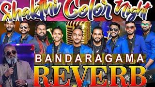 Maraka SHAKTHI Color Night - 2023|වේරලියද්ද මවිත කරවන Reverb  Backing කොහොමද ?