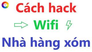 CÁCH XÀI WIFI MIỄN PHÍ = CÁCH HACK MẬT KHẨU WIFI