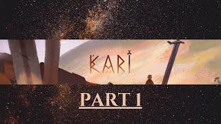 Kari - Stranded On The Shores Of Vanaheim [Part 1]