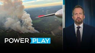 Extreme conditions hampering wildfire fight in western Canada | Power Play for Friday, May. 30, 2025
