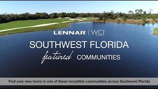 Find your new Lennar home in one of these incredible communities across Southwest Florida!