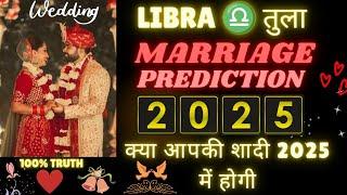 Libra MARRIAGE PREDICTION 2025तुला राशि शादी 2025Tula Rashi Marriage In 2025Yearly Reading 2025