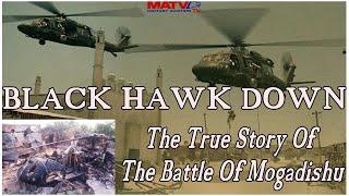 Black Hawk Down | The True Story  Of  The Battle Of Mogadishu  #blackhawkdown  #mogadishu #war #army